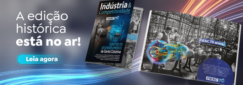 A edição histórica da revista indústria e competitividade está no ar. Clique aqui e leia agora!